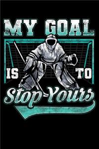 My Goal Is To Deny Yours