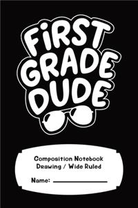 First Grade Drawing College Wide Ruled Composition Notebook For Boys 120 Pages