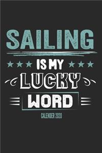 Sailing Is My Lucky Word Calender 2020