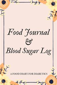Food Journal & Blood Sugar Log a Food Diary for Diabetics