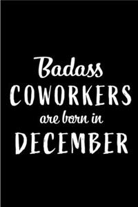 Badass Coworkers are Born in December