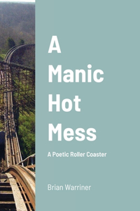 Manic Hot Mess