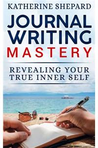 Journal Writing Mastery
