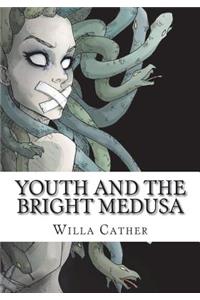 Youth and the Bright Medusa