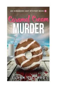 Caramel Cream & Murder