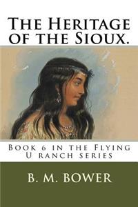 Heritage of the Sioux.