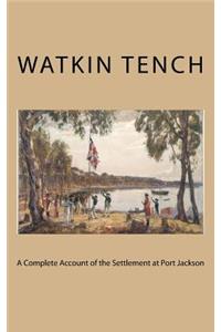 A Complete Account of the Settlement at Port Jackson