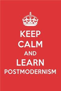 Keep Calm and Learn Postmodernism
