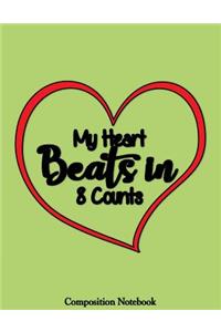 My Heart Beats In 8 Counts