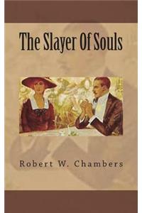 The Slayer Of Souls