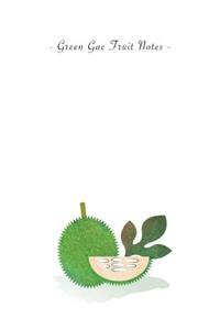 Green Gac Fruit Notes