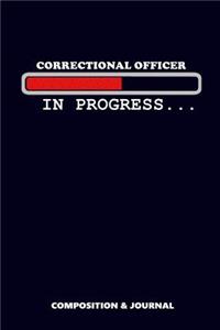 Correctional Officer in Progress