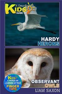 A Smart Kids Guide to Hardy Herons and Observant Owls