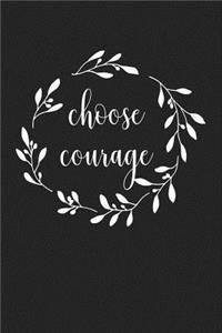 Choose Courage