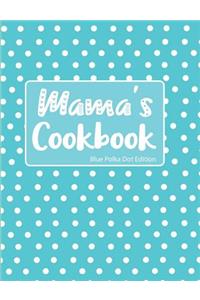 Mama's Cookbook Blue Polka Dot Edition