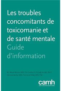 Les Troubles Concomitants de Toxicomanie Et de Sante Mentale