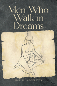 Men Who Walk in Dreams