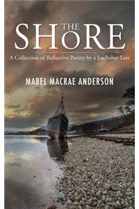 The Shore - a Collection of Reflective Poetry by a Lochaber Lass