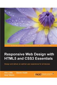 Responsive Web Design with HTML5 and CSS3 Essentials