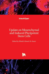 Update on Mesenchymal and Induced Pluripotent Stem Cells