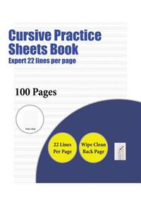 Cursive Practice Sheets Book (Expert 22 lines per page)