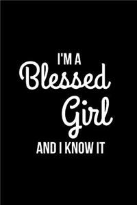 I'm a Blessed Girl and I Know It