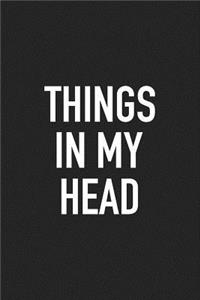 Things in My Head