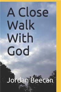 Close Walk with God
