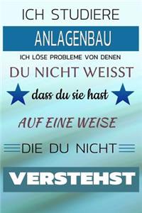 Ich Studiere Anlagenbau Ich Löse Probleme Von Denen Du Nicht Weißt Dass Du Sie Hast - Auf Eine Weise Die Du Nicht Verstehst