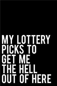 My Lottery Picks to Get Me the Hell Out of Here