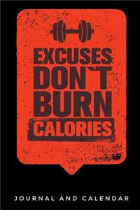 Excuses Don't Burn Calories