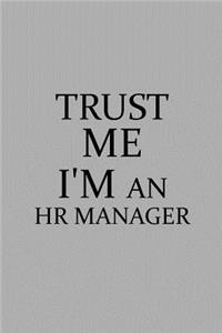 Trust Me I'm an HR Manager