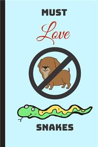 Must Love Snakes