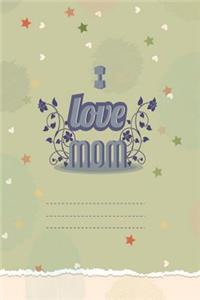 I Love Mom