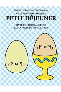 Livre de coloriage pour les enfants de plus de 7 ans (Petit déjeuner)