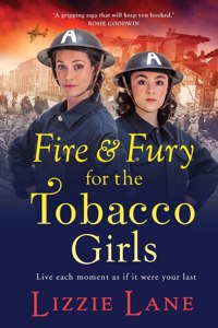 Fire and Fury for the Tobacco Girls