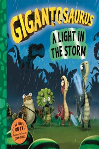 Gigantosaurus - A Light in the Storm