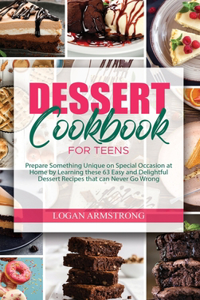 Dessert Cookbook for Teens