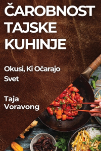 Čarobnost Tajske Kuhinje
