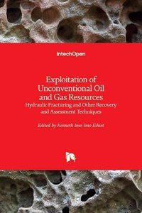 Exploitation of Unconventional Oil and Gas Resources