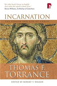 Incarnation: The Person and Life of Christ