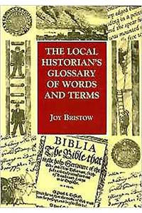 The Local Historian's Glossary of Words and Terms