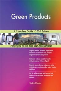 Green Products A Complete Guide - 2020 Edition