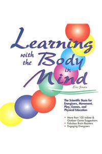 Learning with the Body in Mind