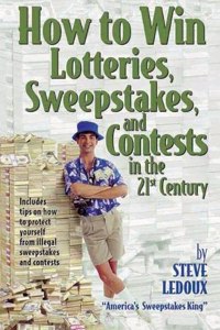 How To Win Lotteries, Sweepstakes, And Contests In The 21st Century