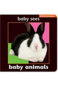 Baby Sees - Baby Animals: Brilliant and Unique