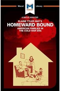 An Analysis of Elaine Tyler May's Homeward Bound