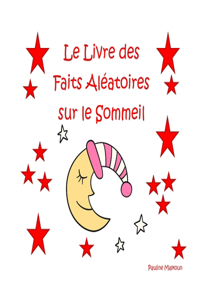 Livre des Faits Aléatoires sur le Sommeil