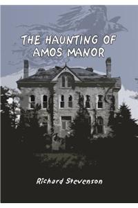 The Haunting of Amos Manor