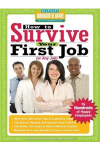 How to Survive Your First Job or Any Job